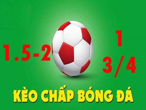 Cách đọc kèo chấp 1 3/4