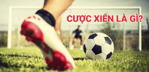 Cược xiên là gì? Có dễ chơi không?