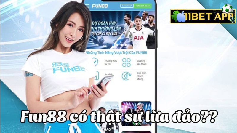 Nhà cái Fun88 có lừa đảo không?