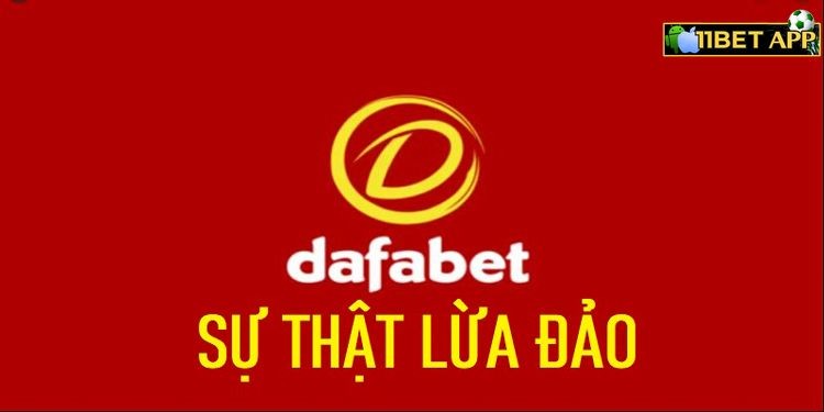 Tin đồn Dafabet lừa đảo