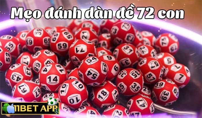 Mẹo đánh dàn 72 số có tỷ lệ thắng cao
