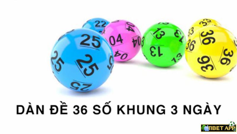 Nuôi dàn đề 36 số theo khung 3 ngày là cách những lô thủ chuyên nghiệp áp dụng